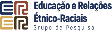 Educação e Relações Étnico-Raciais